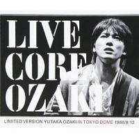CD/尾崎豊/LIVE CORE LIMITED VERSION YUTAKA OZAKI IN TOKYO DOME 1988/9/12 (2CD+DVD) | サプライズweb