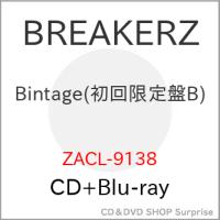 ▼CD/BREAKERZ/Bintage (CD+Blu-ray) (初回限定盤B) | サプライズweb
