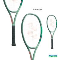 ヨネックス YONEX テニスラケット パーセプト 104 PERCEPT 104 01PE104（268） | テニスステーション