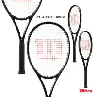 ウイルソン Wilson テニスラケット ノワール クラッシュ 100L V2 noir CLASH 100L V2 WR142211 | テニスジャパンYahoo!店