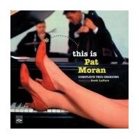 Pat Moran This Is Pat Moran : Complete Trio Sessions CD | タワーレコード Yahoo!店