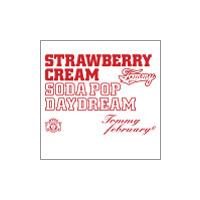 Tommy february6 Strawberry Cream Soda Pop ""Daydream""＜通常盤＞ CD | タワーレコード Yahoo!店