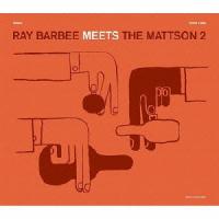 Ray Barbee meets The Mattson 2 RAY BARBEE MEETS THE MATTSON 2 + CD | タワーレコード Yahoo!店