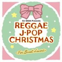 スウィート・レゲエ・シンガーズ レゲエ・J-POP・クリスマス〜フォー・スウィート・ラヴァーズ〜 CD | タワーレコード Yahoo!店