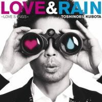 久保田利伸 LOVE &amp; RAIN 〜LOVE SONGS〜＜通常盤＞ CD | タワーレコード Yahoo!店