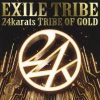EXILE TRIBE 24karats TRIBE OF GOLD ［CD+DVD］ 12cmCD Single | タワーレコード Yahoo!店