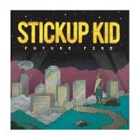 Stickup Kid Future Fire CD | タワーレコード Yahoo!店