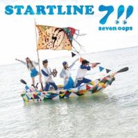 seven oops STARTLINE＜通常盤＞ CD | タワーレコード Yahoo!店