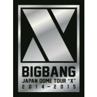 BIGBANG BIGBANG JAPAN DOME TOUR 2014〜2015 ""X"" -DELUXE EDITION- ［3DVD+2CD+フォトブック］＜初回生産限定盤＞ DVD | タワーレコード Yahoo!店