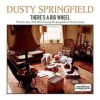 Dusty Springfield There's A Big Wheel 1958-1962 (+Springfields &amp; Lana Sisters) CD | タワーレコード Yahoo!店