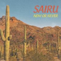SAIRU NOW OR NEVER CD | タワーレコード Yahoo!店