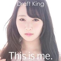 Draft King This is me. ［CD+DVD］＜初回限定盤＞ 12cmCD Single | タワーレコード Yahoo!店
