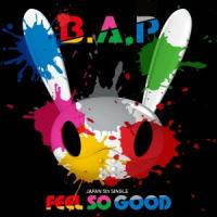 B.A.P FEEL SO GOOD＜通常盤/初回限定仕様/Type-B＞ 12cmCD Single | タワーレコード Yahoo!店