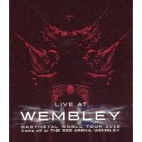 BABYMETAL LIVE AT WEMBLEY BABYMETAL WORLD TOUR 2016 kicks off at THE SSE ARENA, WEMBLEY Blu-ray Disc | タワーレコード Yahoo!店