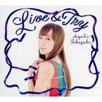 高垣彩陽 Live &amp; Try＜通常盤＞ 12cmCD Single | タワーレコード Yahoo!店