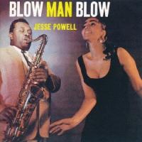 Jesse Powell ブロウ・マン・ブロウ＜完全限定盤＞ SHM-CD | タワーレコード Yahoo!店