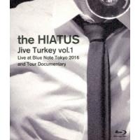 the HIATUS Jive Turkey vol.1 Live at Blue Note Tokyo 2016 and Tour Documentary Blu-ray Disc | タワーレコード Yahoo!店
