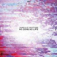 Various Artists ""NO GAME NO LIFE"" COMPLETE SONGS NO SONG NO LIFE CD | タワーレコード Yahoo!店