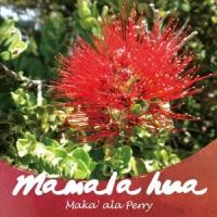 Maka'ala Perry Mamala hua 12cmCD Single | タワーレコード Yahoo!店