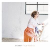 NOKKO TRUE WOMAN＜通常盤＞ CD | タワーレコード Yahoo!店