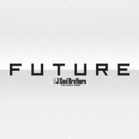 三代目 J SOUL BROTHERS from EXILE TRIBE FUTURE ［3CD+3DVD］ CD | タワーレコード Yahoo!店