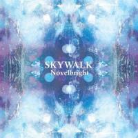 Novelbright SKYWALK CD | タワーレコード Yahoo!店