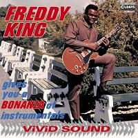 Freddie King ギヴズ・ユー・ア・ボナンザ・オブ・インストゥルメンタルズ CD | タワーレコード Yahoo!店