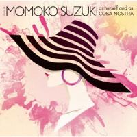鈴木桃子 SONGS OF MOMOKO SUZUKI as herself and as COSA NOSTRA Blu-spec CD2 | タワーレコード Yahoo!店