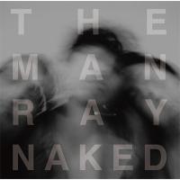 The ManRay Naked CD | タワーレコード Yahoo!店