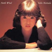 松田聖子 North Wind CD | タワーレコード Yahoo!店