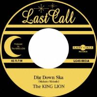 The KING LION ディグ・ダウン・スカ/シックスフォースカ・テイク2 7inch Single | タワーレコード Yahoo!店
