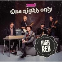 High Red ワン・ナイト・オンリー CD ※特典あり | タワーレコード Yahoo!店
