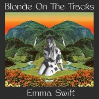 Emma Swift Blonde On The Tracks CD | タワーレコード Yahoo!店