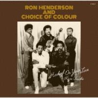 Ron Henderson &amp; Choice Of Colour フックト・オン・ユア・ラヴ〜レア・トラックス＜完全限定生産盤＞ LP | タワーレコード Yahoo!店