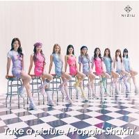 NiziU Take a picture/Poppin' Shakin' ［CD+DVD］＜初回生産限定盤A＞ 12cmCD Single | タワーレコード Yahoo!店
