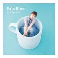 内田彩 Pale Blue ［CD+DVD］＜初回限定盤＞ 12cmCD Single | タワーレコード Yahoo!店