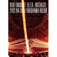 BLUE ENCOUNT BLUE ENCOUNT 〜Q.E.D:INITIALIZE〜 2021.04.18 at YOKOHAMA ARENA DVD | タワーレコード Yahoo!店
