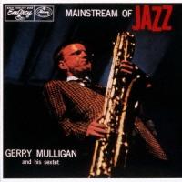 Gerry Mulligan メインストリーム・オブ・ジャズ＜生産限定盤＞ CD | タワーレコード Yahoo!店
