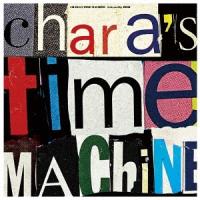 CHARA CHARA'S TIME MACHINE (Selected by HIMI)＜完全生産限定盤＞ LP | タワーレコード Yahoo!店