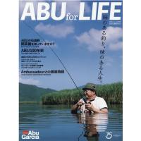 ABU for LIFE 味のある釣り、味のある人生。Ambassadeur&amp;Cardinal 別冊つり人 Vol. 556 Mook | タワーレコード Yahoo!店