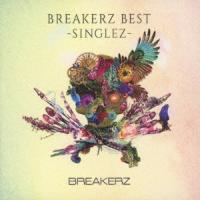BREAKERZ BREAKERZ BEST -SINGLEZ-＜通常盤＞ CD | タワーレコード Yahoo!店