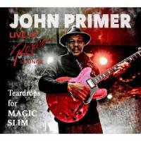 John Primer ティアドロップス・フォー・マジック・スリム:ライブ・アット・ローザズ・ラウンジ CD-R | タワーレコード Yahoo!店