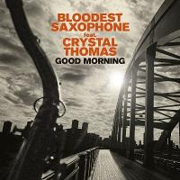 BLOODEST SAXOPHONE GOOD MORNING CD | タワーレコード Yahoo!店