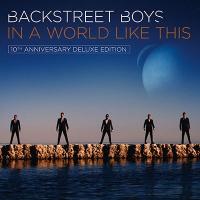 Backstreet Boys In A World Like This (10th Anniversary Deluxe Edition) CD | タワーレコード Yahoo!店