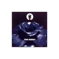 BOΦWY THIS BOOWY CD | タワーレコード Yahoo!店