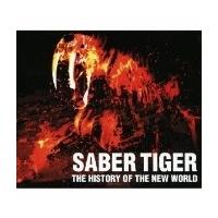 SABER TIGER THE HISTORY OF THE NEW WORLD CD | タワーレコード Yahoo!店