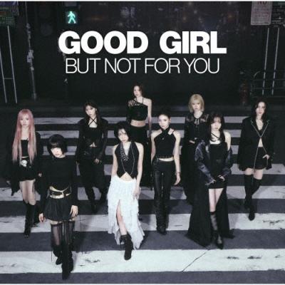 NiziU CD 「GOOD GIRL BUT NOT FOR YOU」 未開封 NiziU GOOD GIRL BUT NOT FOR YOU ［CD+ブックレット+グッズ］＜初回
