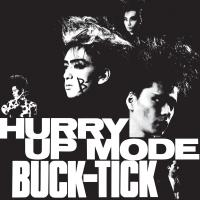 BUCK-TICK HURRY UP MODE CD | タワーレコード Yahoo!店