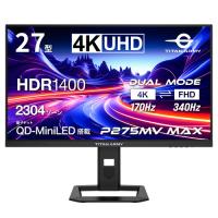 P275MV MAX 27インチ 4K ゲーミングモニター 4k170Hz/FHD340Hz 1ms(GTG) FastIPS HDR1400 2304ゾーンminiLED | ツクモ パソコン Yahoo!店