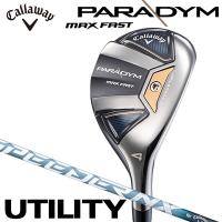 キャロウェイ パラダイム PARADYM-MAX-FAST スピーダー NX40 for Callaway ユーティリティ 右用 | つるやゴルフ